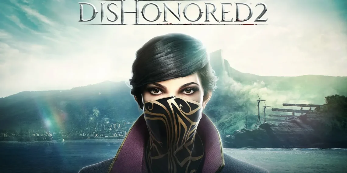 Dishonored 2