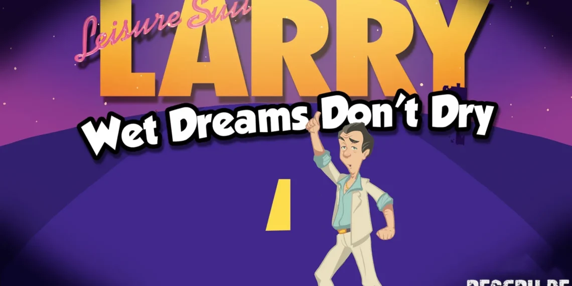 Larry Laffer ist zurück! – Leisure Suit Larry Wet Dreams don’t Dry